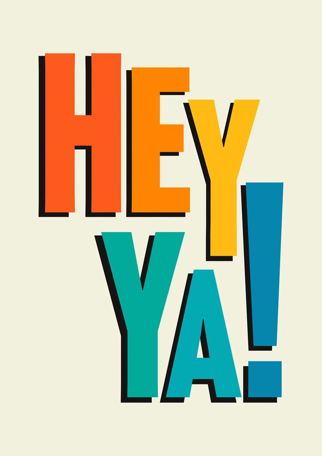 Hey Ya Art Print - Image 8