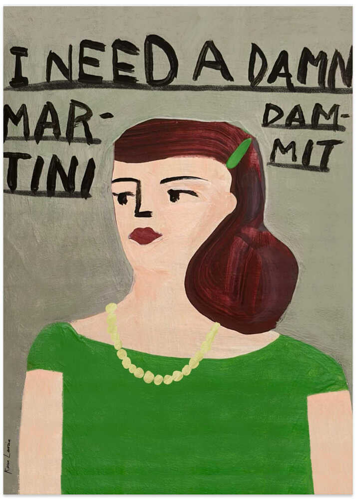 I Need a Damn Martini by Karin Lauria - Image 8